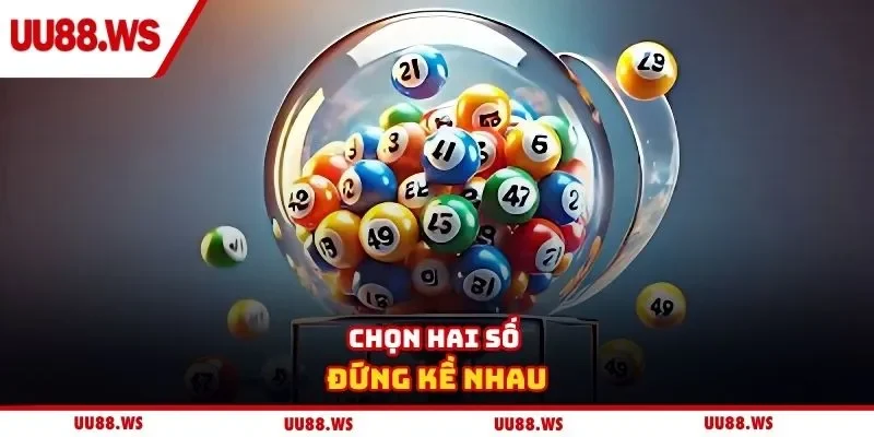 Chọn hai số đứng kề nhau