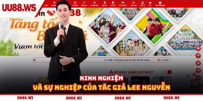 Kinh nghiệm và sự nghiệp của tác giả Lee Nguyễn