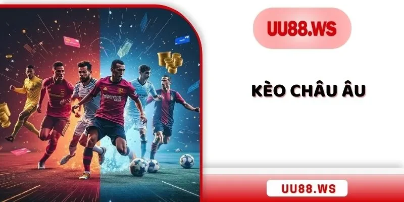 kèo châu âu